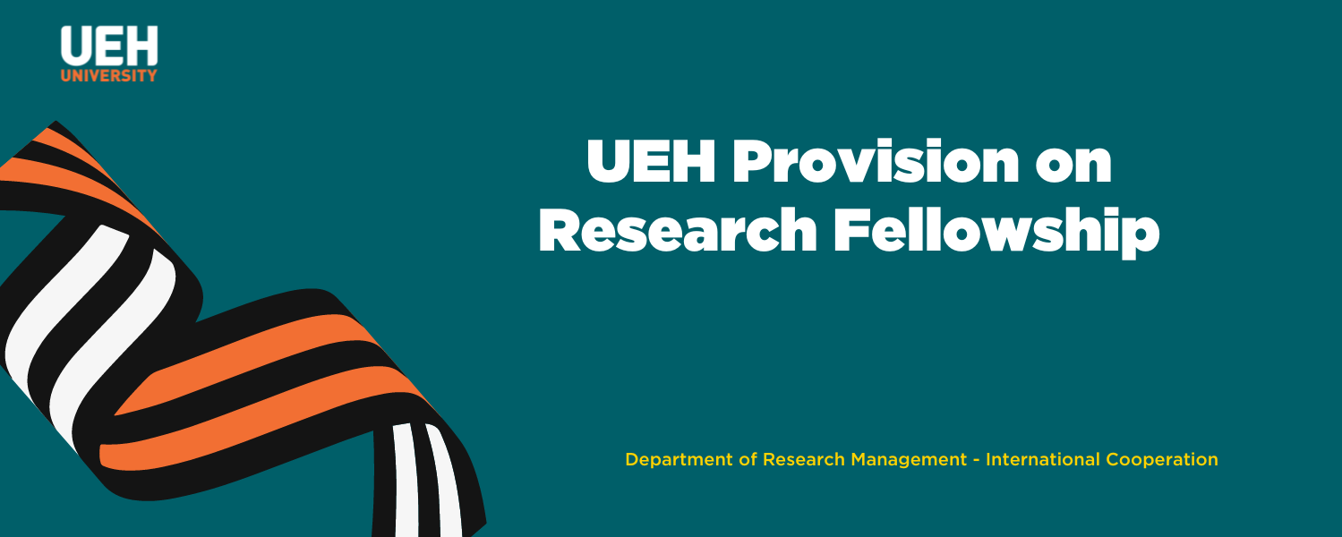 UEH Research Fellowship Provision
